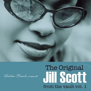The original Jill Scott from the vault : vol. 1